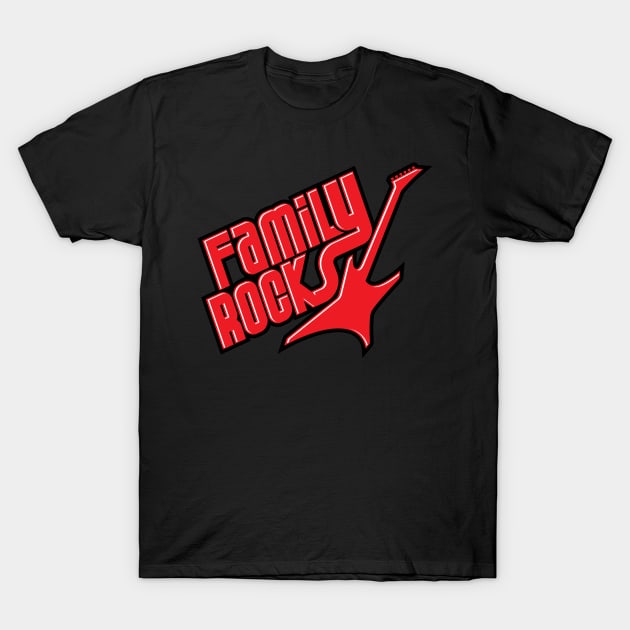 Family Rocks! Red Letters T-Shirt by BRAVOMAXXX